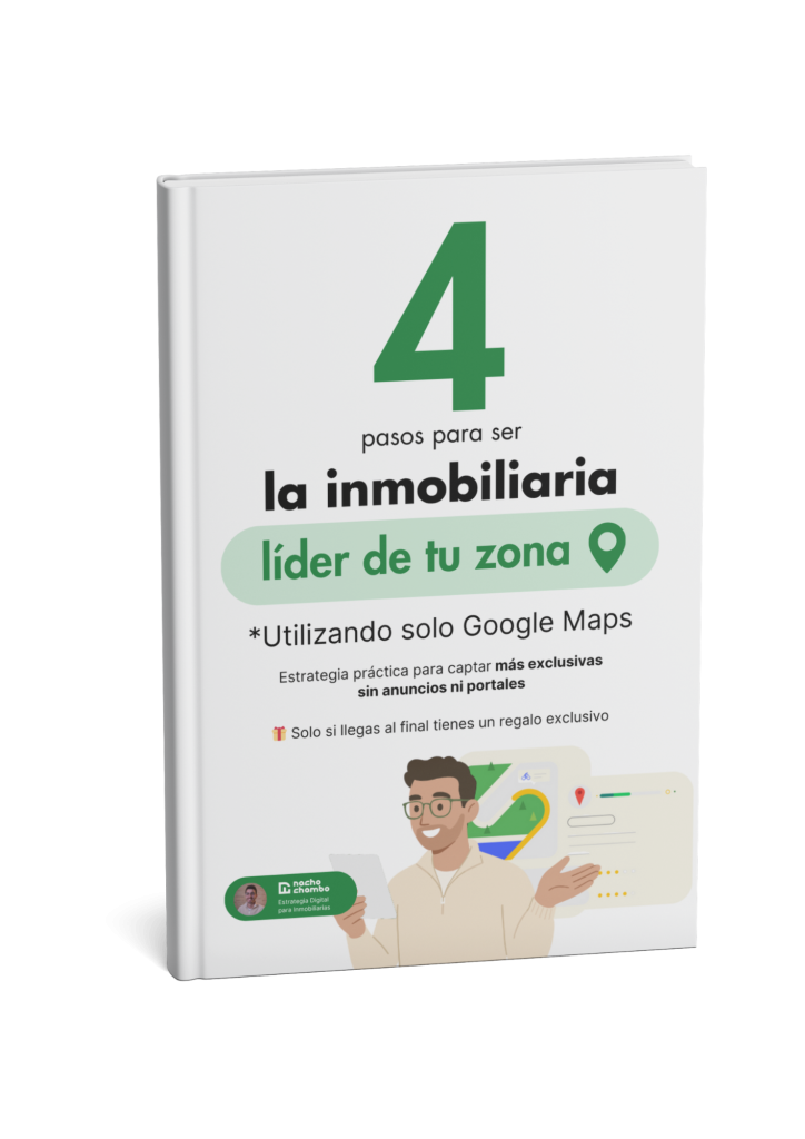 4 pasos para ser la inmobiliaria líder de tu zona utilizando solo Google Maps - Nacho Chambó (1)